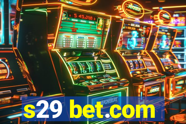 s29 bet.com